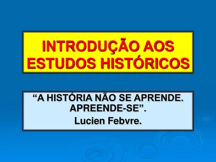 introdu o aos estudos hist ricos