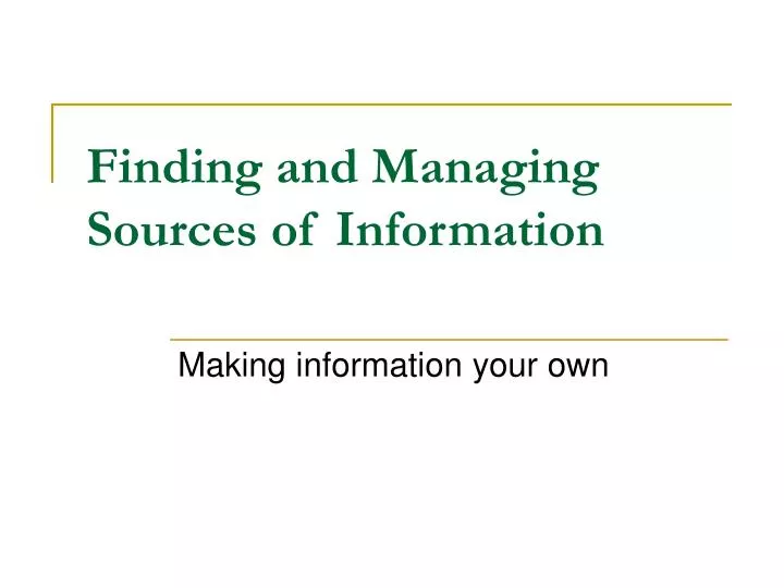 finding and managing sources of information