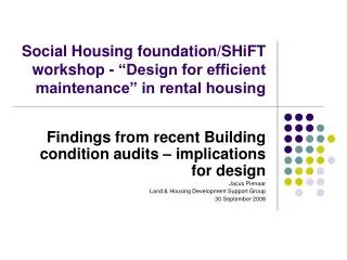 Social Housing foundation/SHiFT workshop - “Design for efficient maintenance” in rental housing