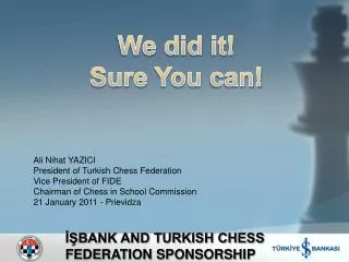 ??BANK AND TURKISH CHESS FEDERATION SPONSORSHIP