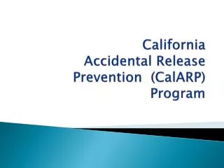 California Accidental Release Prevention (CalARP) Program