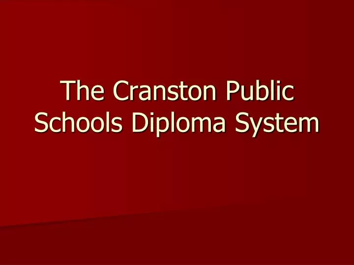 the cranston public schools diploma system