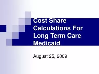 Cost Share Calculations For Long Term Care Medicaid