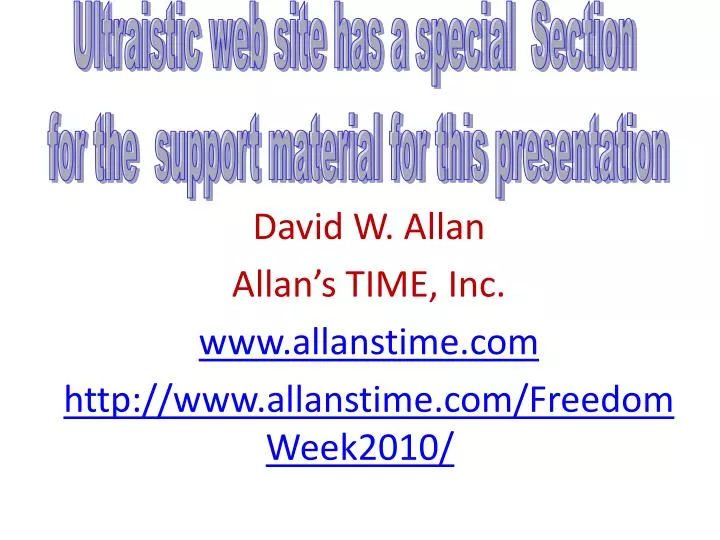 david w allan allan s time inc www allanstime com http www allanstime com freedomweek2010