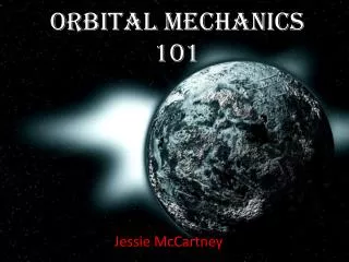 Orbital Mechanics 101