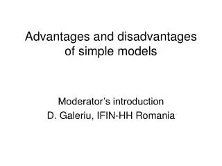 Advantages and disadvantages of simple models