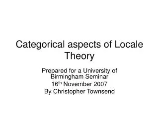 Categorical aspects of Locale Theory