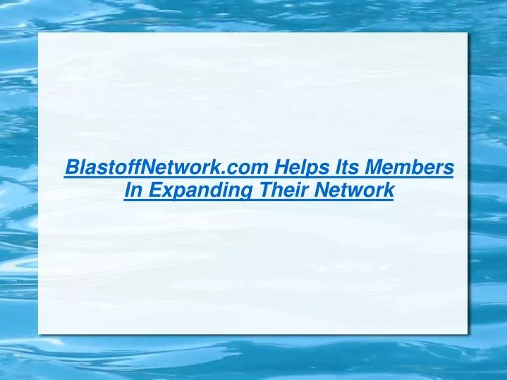 blastoffnetwork com helps its members in expanding their network