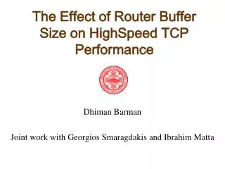 The Effect of Router Buffer Size on HighSpeed TCP Performance