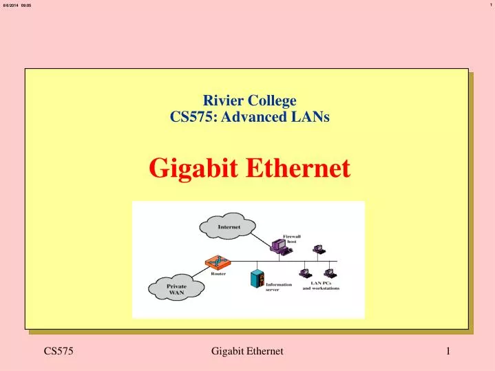 rivier college cs575 advanced lans gigabit ethernet