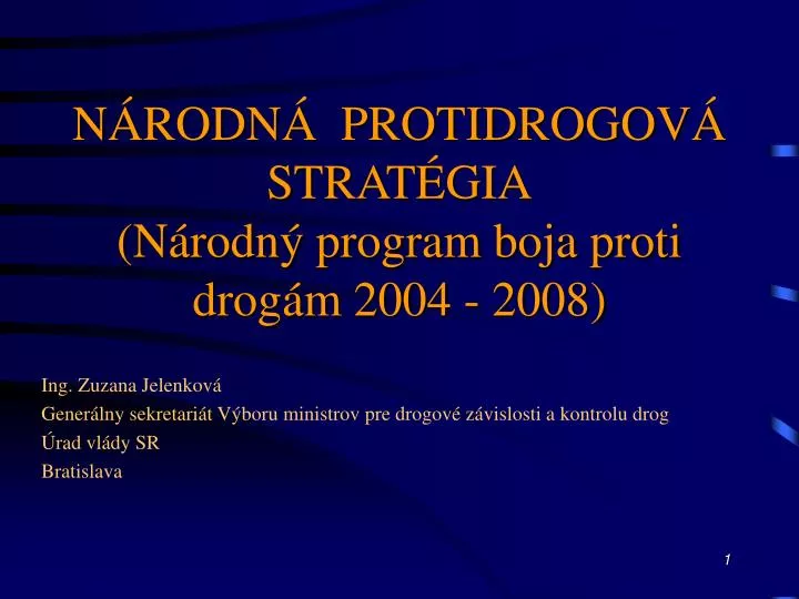 n rodn protidrogov strat gia n rodn program boja proti drog m 2004 2008