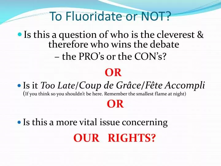 to fluoridate or not