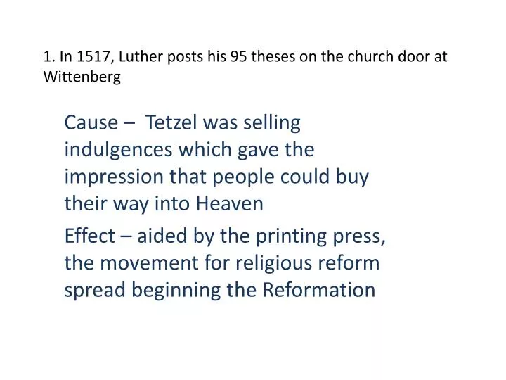 1 in 1517 luther posts his 95 theses on the church door at wittenberg