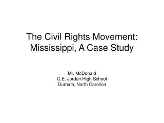 The Civil Rights Movement: Mississippi, A Case Study