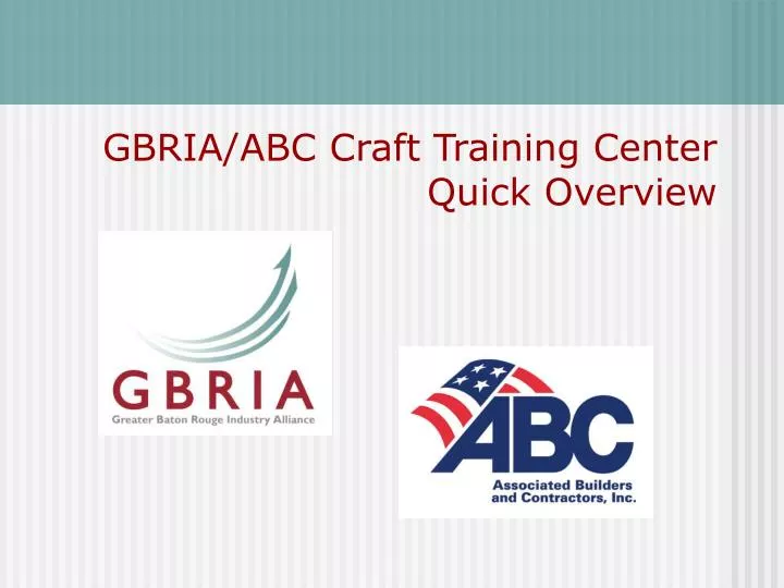 gbria abc craft training center quick overview