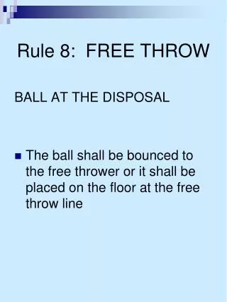 Rule 8: FREE THROW