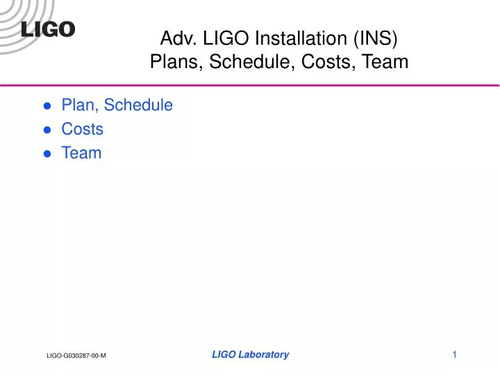 adv ligo installation ins plans schedule costs team