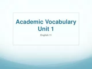 Academic Vocabulary Unit 1