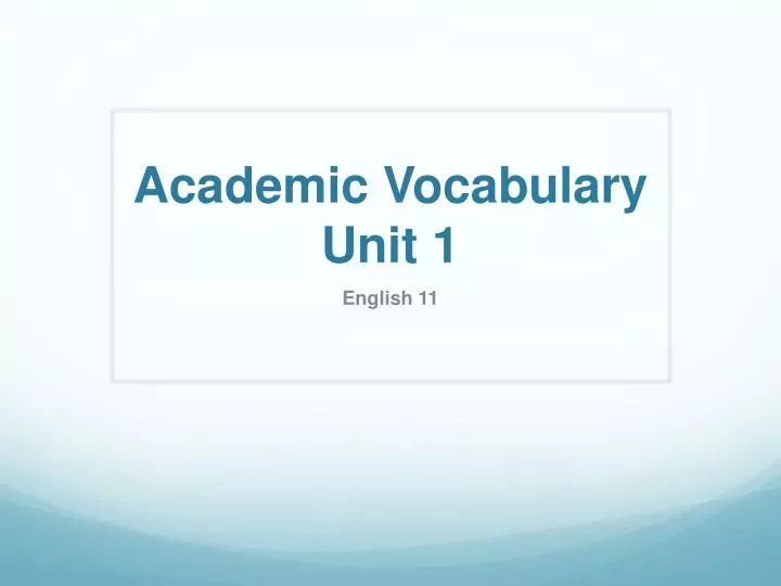 academic vocabulary unit 1