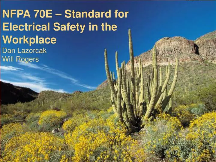 nfpa 70e standard for electrical safety in the workplace dan lazorcak will rogers