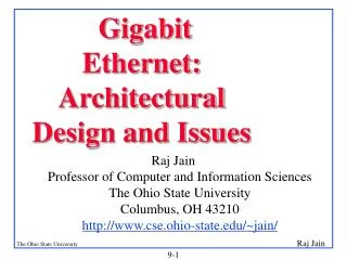 Gigabit Ethernet: Architectural Design and Issues