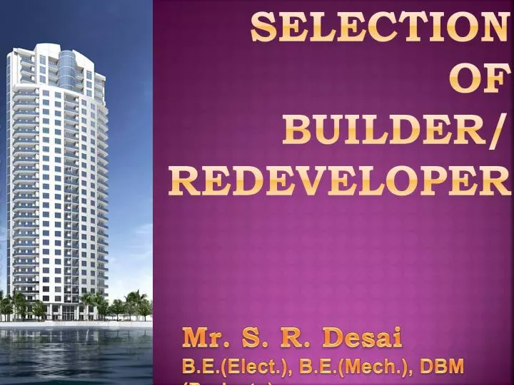 selection of builder redeveloper