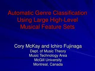 Automatic G enre Classification Using Large High-Level Musical Feature Sets