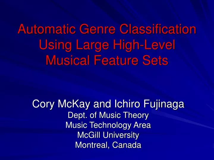 automatic g enre classification using large high level musical feature sets