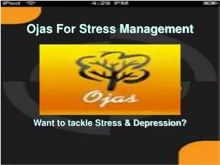 Ojas For Stress Elimination