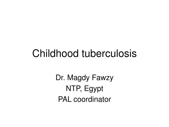 childhood tuberculosis
