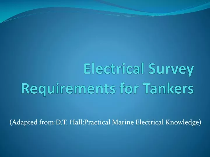 electrical survey requirements for tankers