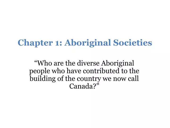 chapter 1 aboriginal societies