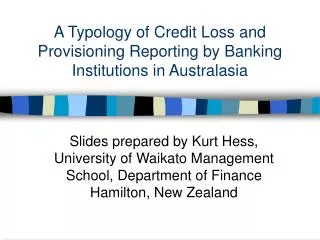 A Typology of Credit Loss and Provisioning Reporting by Banking Institutions in Australasia