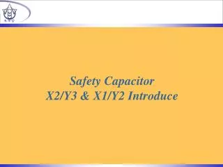 Safety Capacitor X2/Y3 &amp; X1/Y2 Introduce