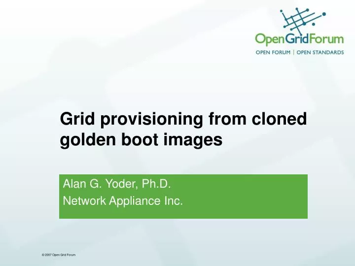grid provisioning from cloned golden boot images