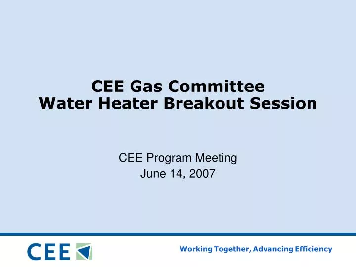 cee gas committee water heater breakout session