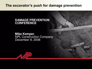 The excavator’s push for damage prevention
