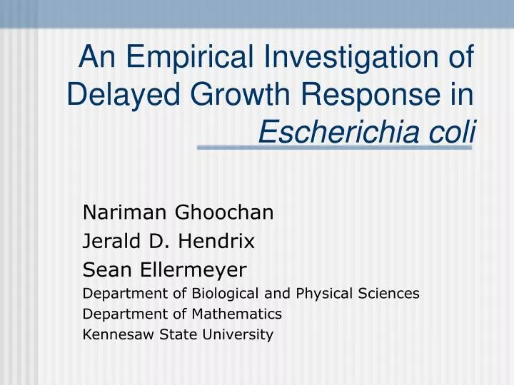 an empirical investigation of delayed growth response in escherichia col i