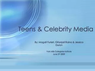 Teens &amp; Celebrity Media
