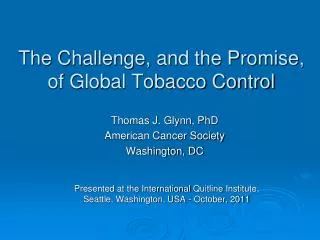 The Challenge, and the Promise, of Global Tobacco Control
