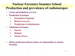 Nuclear Forensics Summer School Production and prevalence of radioisotopes