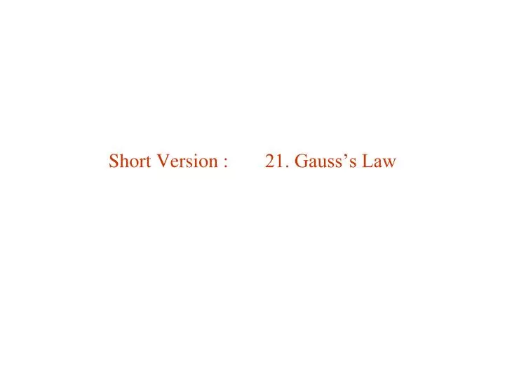 short version 21 gauss s law