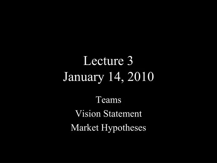 lecture 3 january 14 2010