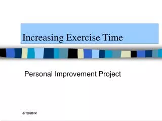 Increasing Exercise Time