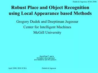 Robust Place and Object Recognition using Local Appearance based Methods