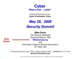 Mike Davis The Security Networks Technical Advisor, TSN Mike@sciap.org and Information Systems Security Association, VP