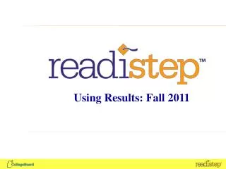 Using Results: Fall 2011
