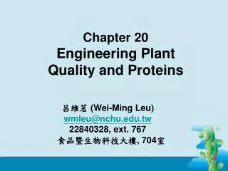 Chapter 20 Engineering Plant Quality and Proteins