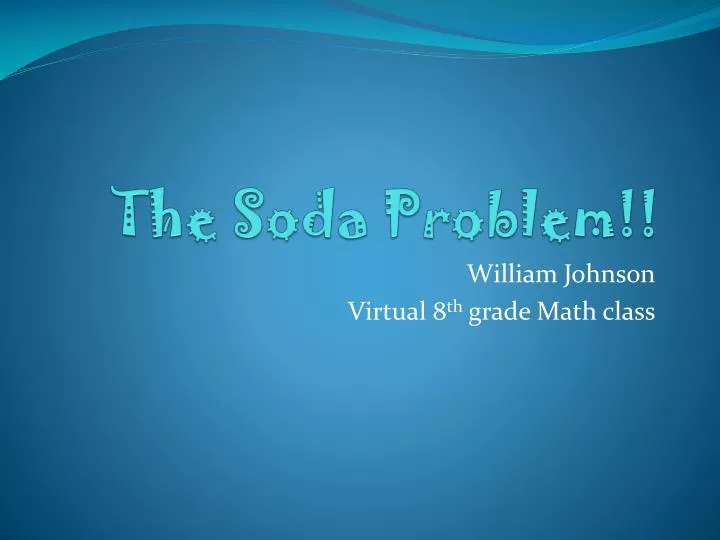 the soda problem