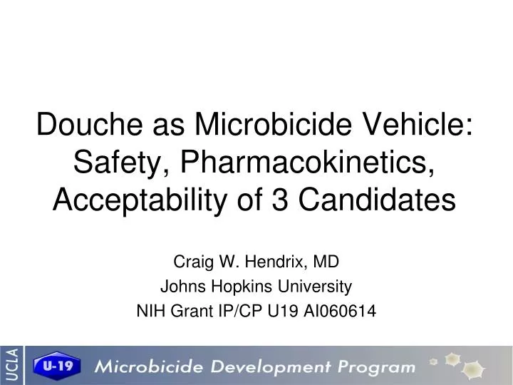 douche as microbicide vehicle safety pharmacokinetics acceptability of 3 candidates